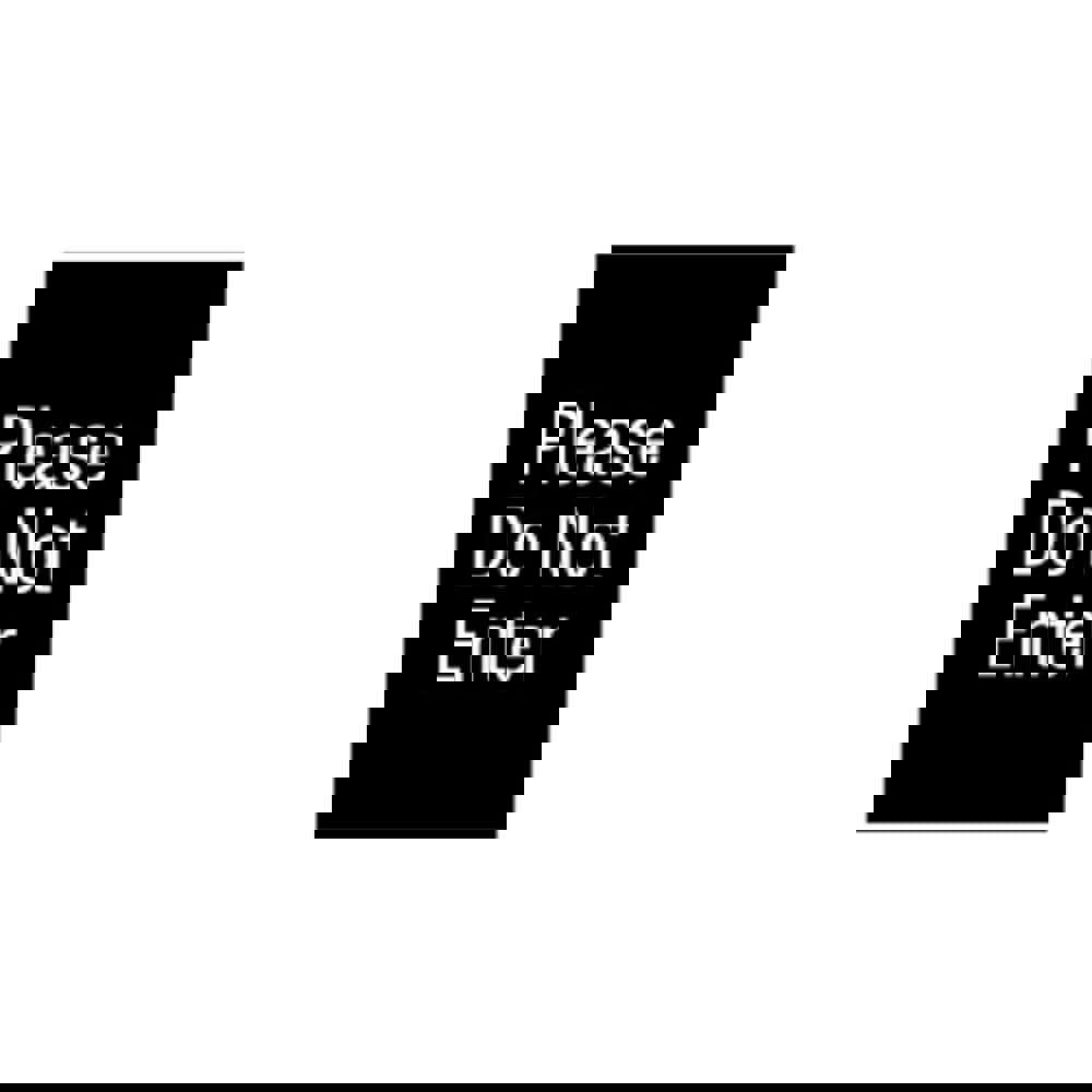Safety Signs; Family: Safety Sign ; Sign Type: Direction; Location ; Sign Header: DO NOT ENTER ; Legend: Do Not Enter ; Message/Graphic: Message Only ; Graphic Type: None